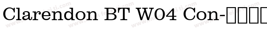 Clarendon BT W04 Con字体转换